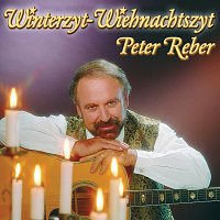 Peter Reber – Winterzyt - Wiehnachtszyt
