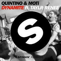 Quintino & MOTi – Dynamite (feat. Taylr Renee) [Radio Edit]