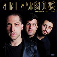 Mini Mansions – Works Every Time - EP