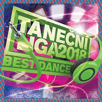 Přední strana obalu CD Taneční liga - Best Dance Hits 2018