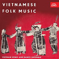 Vietnamský soubor písní a tanců – Vietnamské lidové písně