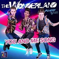 The Wonderland – You And Me Song [Music from "Almost Never" Season 2]