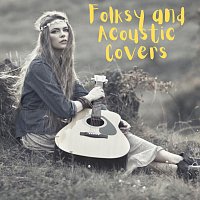 Různí interpreti – Folksy and Acoustic Covers