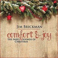 Jim Brickman – Comfort & Joy: The Sweet Sounds Of Christmas