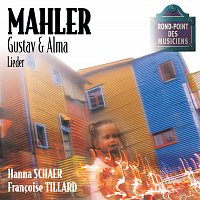 Hanna Schaer, Francoise Tillard – Mahler-Lieder