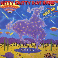 Nitty Gritty Dirt Band – Hold On
