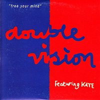 Double Vision – Free Your Mind (feat. Kate)