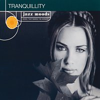 Různí interpreti – Jazz Moods: Tranquillity