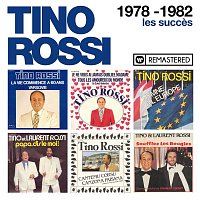 Tino Rossi – 1978-1982 - Les succes (Remasterisé en 2018)