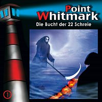 Point Whitmark – 01: Die Bucht der 22 Schreie