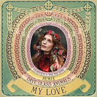 Florence + The Machine, Glass Animals – My Love [Dave Glass Animals Remix]