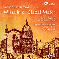Concerto Koln, Orpheus Vokalensemble, Florian Helgath – Mayr: Missa in C Minor; Stabat Matar