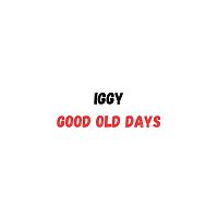 Iggy – good old days