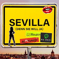 Almklausi, DJ Dee, DJ Basti – Sevilla (denn sie will ja)