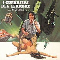 Manuel De Sica – I guerrieri del terrore [Original Soundtrack]
