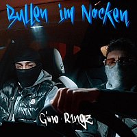 R1ngz, Gino – Bullen im Nacken