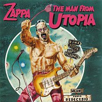 Frank Zappa – The Man From Utopia