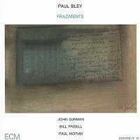 Paul Bley, John Surman, Bill Frisell, Paul Motian – Fragments