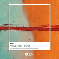 AINT – Missing You