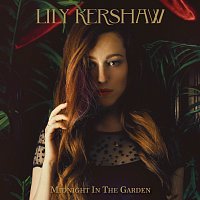 Lily Kershaw – Midnight In The Garden
