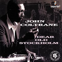 John Coltrane, McCoy Tyner, Jimmy Garrison, Roy Hayes – Dear Old Stockholm