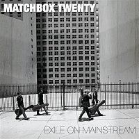 Matchbox Twenty – Exile On Mainstream