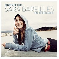 Sara Bareilles – Between The Lines: Sara Bareilles Live At The Fillmore