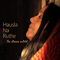 Konark Sarangi – Hausla Na Ruthe : The Stories Untold