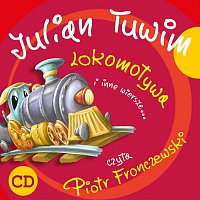 Piotr Fronczewski – Julian Tuwim Lokomotywa i inne wiersze