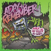 A Day To Remember – Attack Of The Killer B-Sides