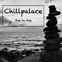 chillpalace – Step by Step