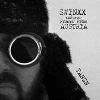 Swinxx, Franz From Austria – Tanzn (feat. Franz From Austria)