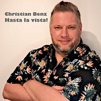 Christian Benz – Hasta la Vista!