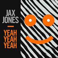 Jax Jones – Yeah Yeah Yeah