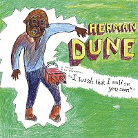 Herman Dune – i wish that i could see you soon