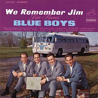 The Blue Boys – We Remember Jim