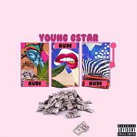 Young Gstar – Rude