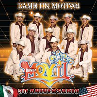 Banda Movil – Dame Un Motivo!