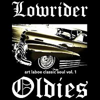 Various  Artists – Lowrider Oldies: Art Laboe Classic Soul, Vol. 1