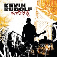 Kevin Rudolf – In The City