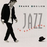 Frank Boeijen – Jazz In Barcelona