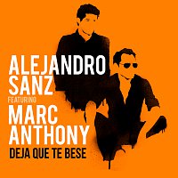 Alejandro Sanz, Marc Anthony – Deja Que Te Bese