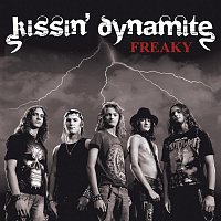 Kissin' Dynamite – Freaky