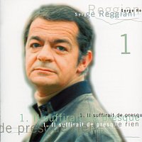 Serge Reggiani – Il Suffirait De Presque Rien