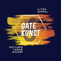 Gatekunst, Satilmis, Turab, Ezzari – Liten sirkel