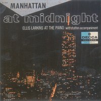 Ellis Larkins – Manhattan At Midnight