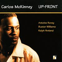 Carlos McKinney – Up-Front