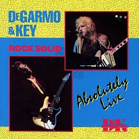Degarmo & Key – Rock Solid Absolutely Live [Live]