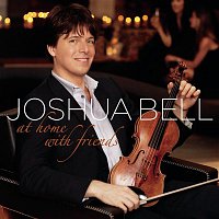 Joshua Bell – At Home With Friends