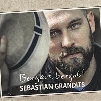 Sebastian Grandits – Bergauf, bergab!
